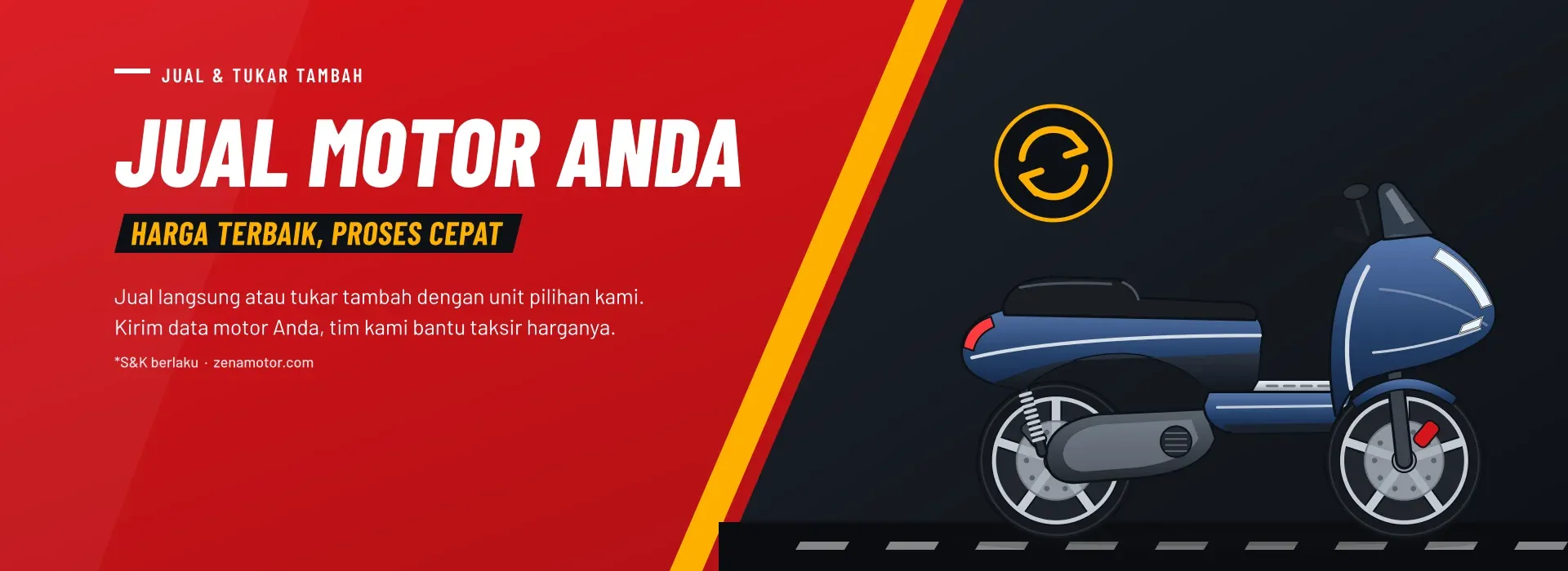 Jual motor Anda di ZENA MOTOR – harga terbaik, proses cepat. Bisa jual langsung atau tukar tambah. S&K berlaku.